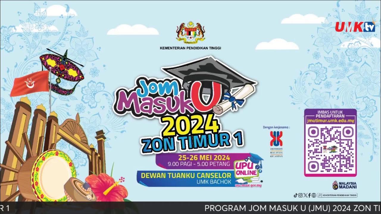 JOM MASUK U 2024 ZON TIMUR 1