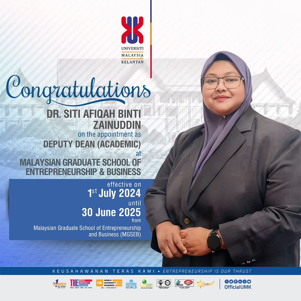 Congratulations to Dr. Siti Afiqah Binti Zainuddin for the appointment as Deputy Dean (Academic) of Malaysian Graduate School of Entrepreneurship and Business